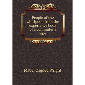  People of the whirlpool: from the experience book of a 