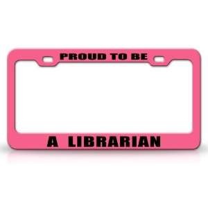 PROUD TO BE A LIBRARIAN Occupational Career, High Quality STEEL /METAL 