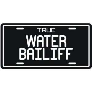  New  True Water Bailiff  License Plate Occupations