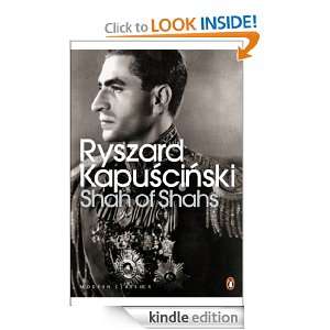 Shah of Shahs (Penguin Classics) Ryszard Kapuscinski, Christopher de 