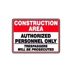   PERSONNEL ONLY TRESPASSERS WILL BE PROSECUTED 10 x 14 Aluminum Sign