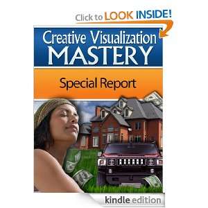 Creative Visualization Mastery   Special Report Sherwood Seit  