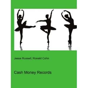  Cash Money Records Ronald Cohn Jesse Russell Books