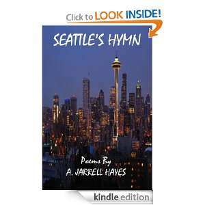Seattles Hymn: A. Jarrell Hayes:  Kindle Store