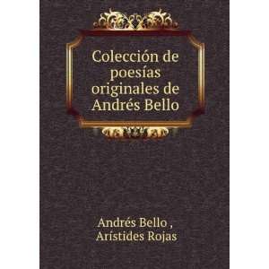  ColecciÃ³n de poesÃ­as originales de AndrÃ©s Bello 