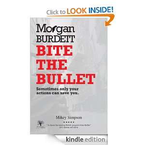 Morgan Burdett BITE THE BULLET 2nd Edition   A Classic Fast Paced 