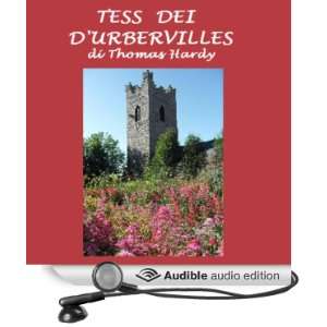 Tess dei DUrbervilles [Tess of the dUrbervilles] [Unabridged 