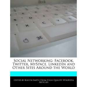  Social Networking Facebook, Twitter, MySpace, LinkedIn 