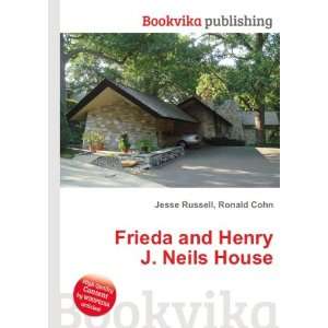  Frieda and Henry J. Neils House Ronald Cohn Jesse Russell 