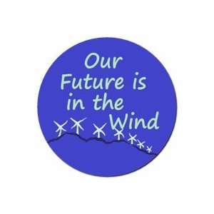   Pinback Button 1.25 Pin / Badge Wind Power / Energy 