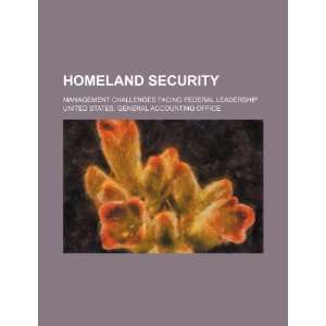  Homeland security management challenges facing federal 