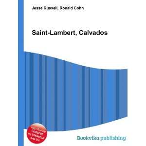  Saint Lambert, Calvados: Ronald Cohn Jesse Russell: Books