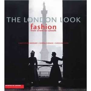  The London Look Fashion from Street to Catwalk [Hardcover 