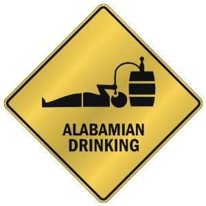   ALABAMIAN DRINKING  CROSSING SIGN STATE ALABAMA