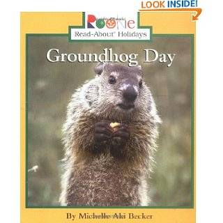 Groundhog Day (Rookie Read About Holidays) by Michelle Aki Becker 