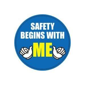  Labels SAFETY BEGINS WITH ME 2 1/4 Adhesive Vinyl