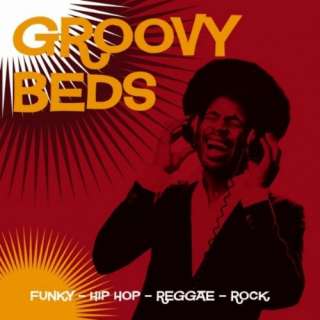  Groovy Beds (Funky   Hip Hop   Reggae   Rock): Groovy Beds