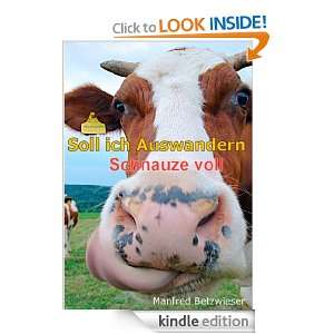 Soll ich Auswandern: Schnauze voll (German Edition) [Kindle Edition]