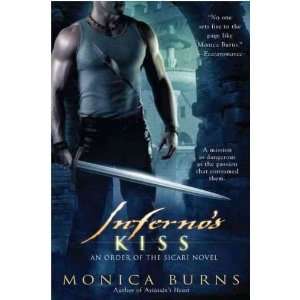  Infernos Kiss[ INFERNOS KISS ] by Burns, Monica (Author 