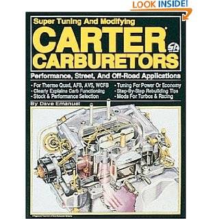 Carter Carburetors by Dave Emanuel ( Paperback   Dec. 18, 1983)