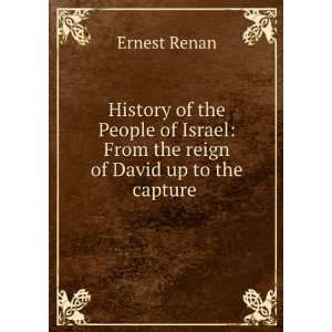  History of the people of Israel Ernest Renan Books