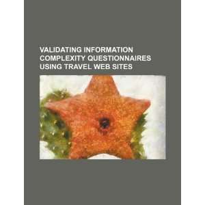  Validating information complexity questionnaires using 