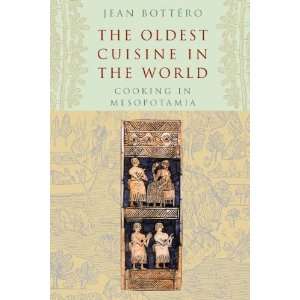   in the World Cooking in Mesopotamia [Paperback] Jean Bottero Books