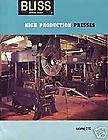 PRESSES DIES AND SPECIAL MACHINERY BUILT BY E W BLISS  