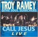 Call Jesus: Live Troy Ramey $18.99
