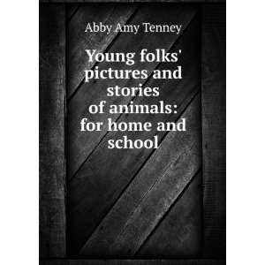  Young folks pictures and stories of animals for home and 