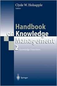 Handbook on Knowledge Management 2, Vol. 2, (3540200193), Clyde W 