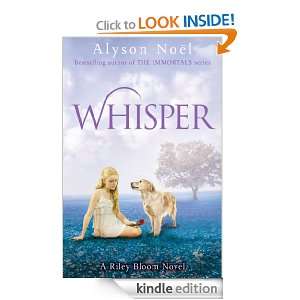 Whisper (Riley 4) (Riley Bloom): Alyson Noel:  Kindle Store