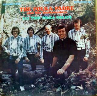 POLKA PADRE & HIS AMBASSADORS all time polka hits LP  