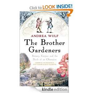 The Brother Gardeners Andrea Wulf  Kindle Store