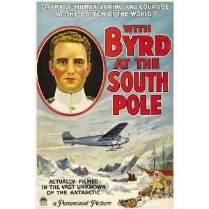  With Byrd at the South Pole Poster Movie 27x40