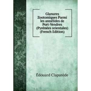   ©nÃ©es orientales) (French Edition) Ã?douard ClaparÃ¨de Books