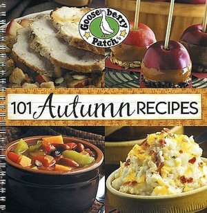 101 Autumn Recipes Cookbook: A bushel of yummy recipes for enjoying 