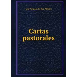  Cartas pastorales JosÃ© Antonio De San Alberto Books