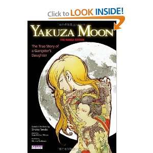  Yakuza Moon The True Story of a Gangsters Daughter (The 