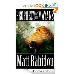 Prophecy of the Mayans Matt Rabidou, GiGi Rabidou  Kindle 