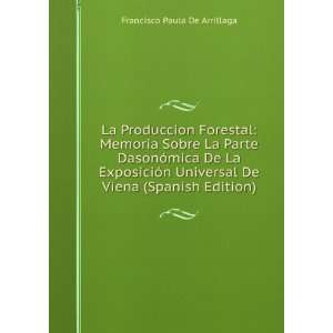   (Spanish Edition) Francisco Paula De Arrillaga  Books