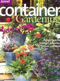   Bountiful Container How to Create Container Gardens 