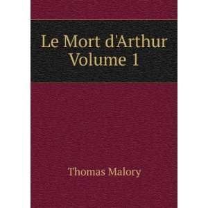  Le Mort dArthur Volume 1 Thomas Malory Books