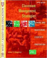 Classroom Management Strategies (Wiley/Jossey Bass Education Series 
