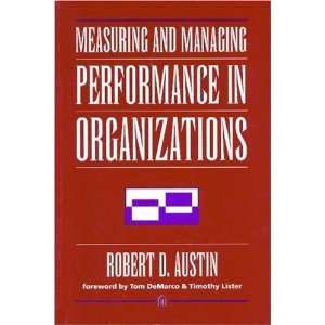   Performance in Organizations [Paperback]: Robert D. Austin: Books