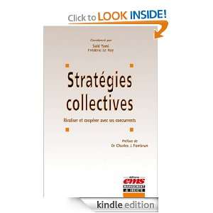 Les stratégies collectives   Rivaliser et coopérer avec ses 