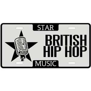  New  I Am A British Hip Hop Star   License Plate Music 