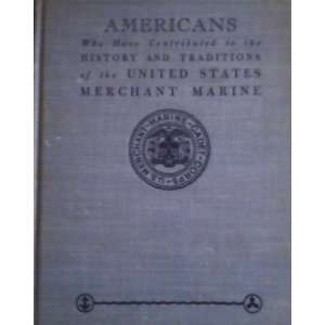Americans Who Have Contributed to the History and Traditions of the 