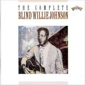   NOBLE  Complete Blind Willie Johnson by Sony, Blind Willie Johnson