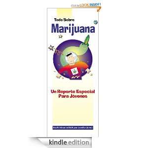   Sobre Marijuana Un Reporte Especial para Jóvenes (Spanish Edition